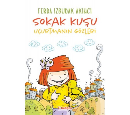 Sokak Kuşu - Uçurtmanın Gözleri Sokak Kuşu - Uçurtmanın Gözleri
