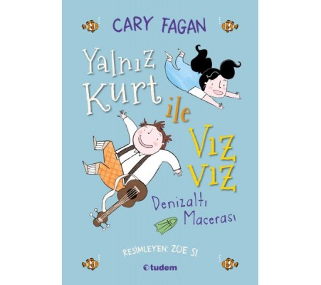 Yalnız Kurt ile Vızvız - Denizaltı Macerası Yalnız Kurt ile Vızvız - Denizaltı Macerası