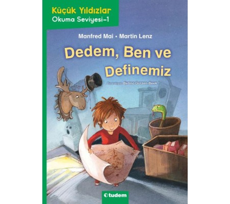 Dedem, Ben ve Definemiz - Küçük Yıldızlar Okuma Seviyesi 1 Dedem, Ben ve Definemiz - Küçük Yıldızlar Okuma Seviyesi 1