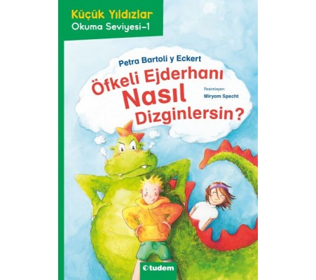 Öfkeli Ejderhanı Nasıl Dizginlersin? Öfkeli Ejderhanı Nasıl Dizginlersin?
