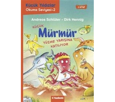 Küçük Mürmür Yüzme Yarışına Katılıyor 2. Kitap Küçük Mürmür Yüzme Yarışına Katılıyor 2. Kitap