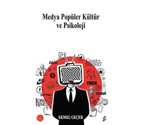 Medya Popüler Kültür ve Psikoloji Medya Popüler Kültür ve Psikoloji