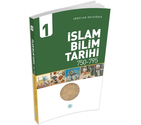 İslam Bilim Tarihi 1 (750-795) İslam Bilim Tarihi 1 (750-795)