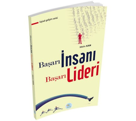 Kişisel Gelişim Serisi - Başarı İnsanı Başarı Lideri Kişisel Gelişim Serisi - Başarı İnsanı Başarı Lideri