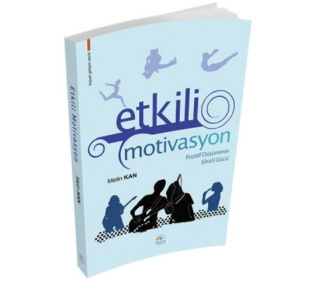 Kişisel Gelişim Serisi - Etkili Motivasyon Kişisel Gelişim Serisi - Etkili Motivasyon
