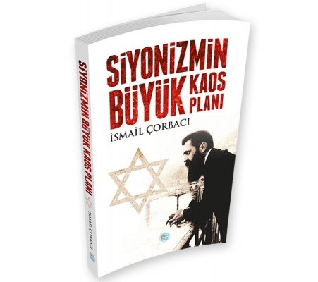 Siyonizmin Büyük Kaos Planı Siyonizmin Büyük Kaos Planı