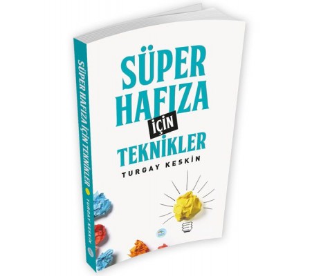 Süper Hafıza İçin Teknikler Süper Hafıza İçin Teknikler