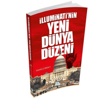 İlluminati'nin Yeni Dünya Düzeni İlluminati'nin Yeni Dünya Düzeni