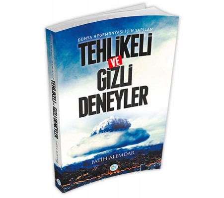 Dünya Hegemonyası İçin Yapılan Tehlikeli ve Gizli Deneyler Dünya Hegemonyası İçin Yapılan Tehlikeli ve Gizli Deneyler