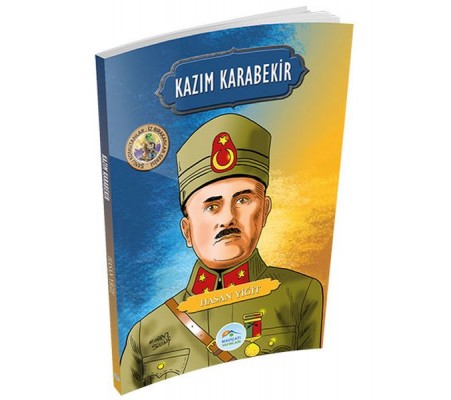 Şanlı Komutanlar Serisi - Kazım Karabekir Şanlı Komutanlar Serisi - Kazım Karabekir