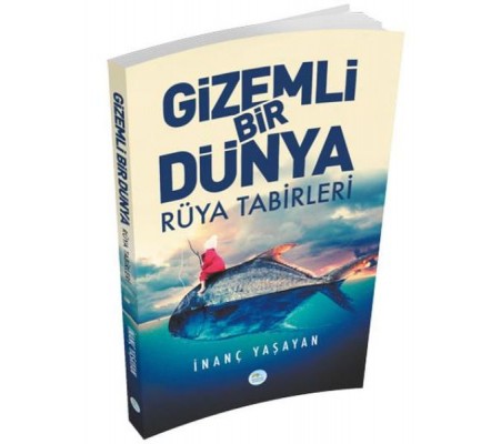 Gizemli Bir Dünya Rüya Tabirleri Gizemli Bir Dünya Rüya Tabirleri
