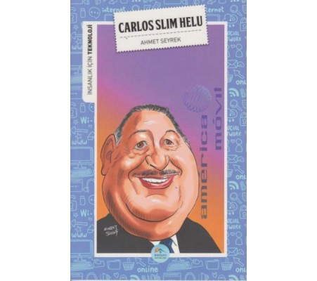 İnsanlık İçin Teknoloji Carlos Slim Helu