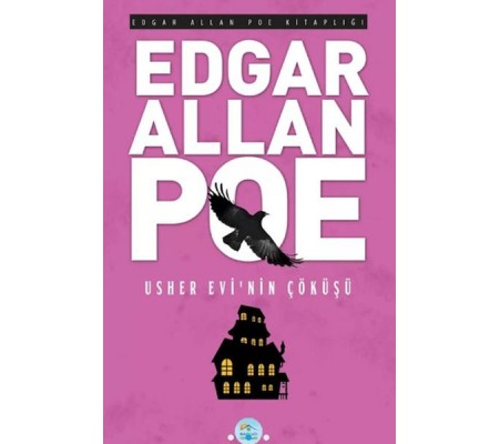 Usher Evinin Çöküşü - Edgar Allan Poe Usher Evinin Çöküşü - Edgar Allan Poe