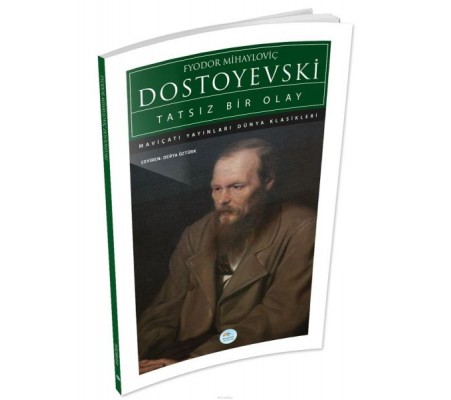 Tatsız Bir Olay Tatsız Bir Olay