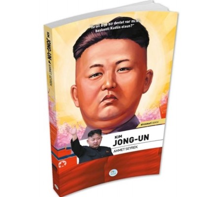 Kim Jong-Un - Biyografi Serisi Kim Jong-Un - Biyografi Serisi