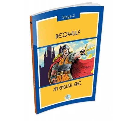 Beowulf An English Epic Stage 3 Beowulf An English Epic Stage 3