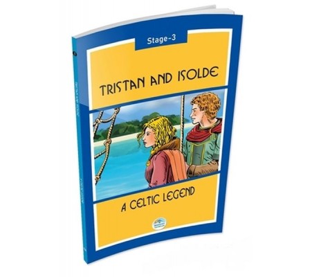 Tristan And Isolde Stage 3 - A Celtic Legend Tristan And Isolde Stage 3 - A Celtic Legend