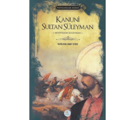 Kanuni Sultan Süleyman - Padişahlar Serisi