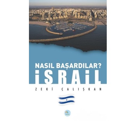 İsrail - Nasıl Başardılar? İsrail - Nasıl Başardılar?