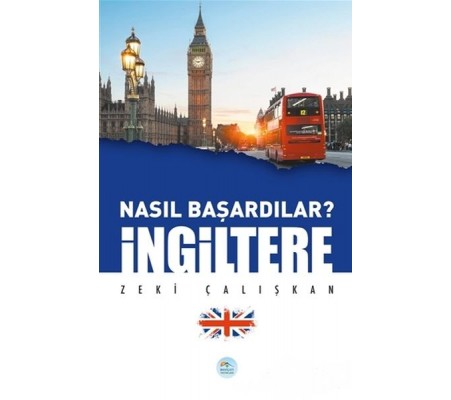 İngiltere - Nasıl Başardılar? İngiltere - Nasıl Başardılar?