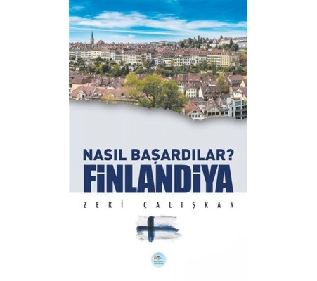 Finlandiya - Nasıl Başardılar? Finlandiya - Nasıl Başardılar?