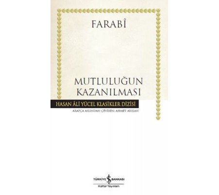 Mutluluğun Kazanılması - Hasan Ali Yücel Klasikleri (Ciltli) Mutluluğun Kazanılması - Hasan Ali Yücel Klasikleri (Ciltli)