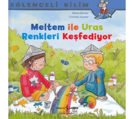 Meltem ile Uras Renkleri Keşfediyor - Eğlenceli Bilim Meltem ile Uras Renkleri Keşfediyor - Eğlenceli Bilim