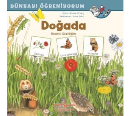 Dünyayı Öğreniyorum - Doğada - Resimli Sözlüğüm Dünyayı Öğreniyorum - Doğada - Resimli Sözlüğüm