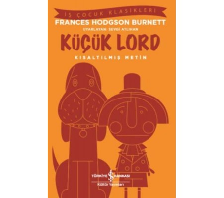 Küçük Lord (Kısaltılmış Metin) Küçük Lord (Kısaltılmış Metin)