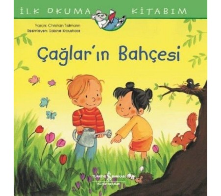 İlk Okuma Kitabım - Çağlar'ın Bahçesi İlk Okuma Kitabım - Çağlar'ın Bahçesi