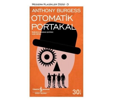 Otomatik Portakal - Modern Klasikler Dizisi