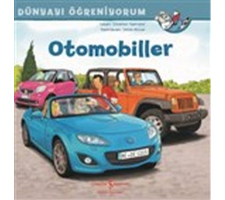 Otomobiller - Dünyayı Öğreniyorum Otomobiller - Dünyayı Öğreniyorum