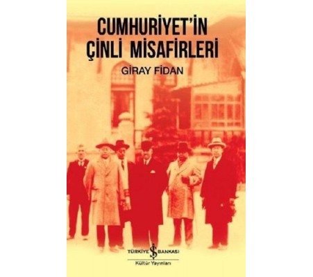 Cumhuriyet'İn Çinli Misafirleri Cumhuriyet'İn Çinli Misafirleri