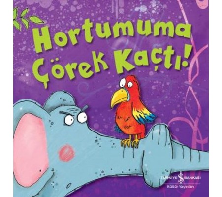 Hortumuma Çörek Kaçtı! Hortumuma Çörek Kaçtı!