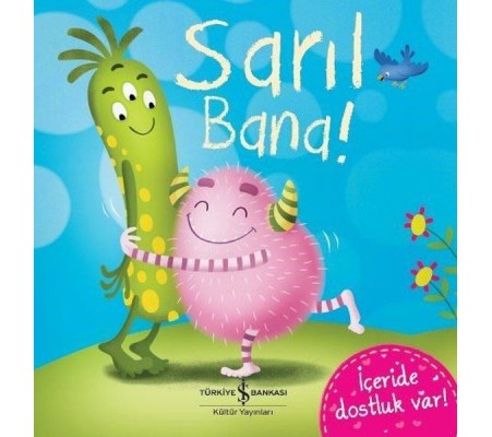 Sarıl Bana!