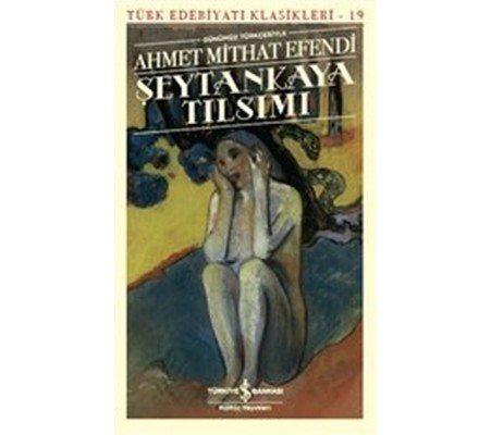 Şeytankaya Tılsımı (Günümüz Türkçesiyle) - Türk Edebiyatı Klasikleri