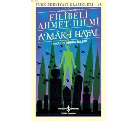 A'mak-ı Hayal - Türk Edebiyatı Klasikleri