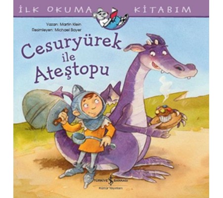 Cesuryürek ile Ateştopu - İlk Okuma Kitabım