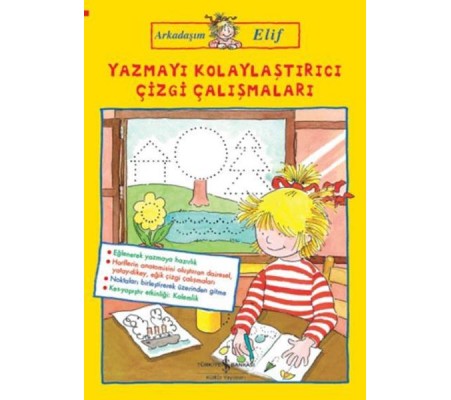 Arkadaşım Elif - Yazmayı Kolaylaştırıcı Çizgi Çalışmaları Arkadaşım Elif - Yazmayı Kolaylaştırıcı Çizgi Çalışmaları
