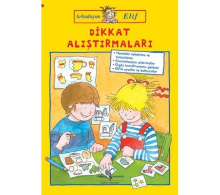 Arkadaşım Elif - Dikkat Alıştırmaları Arkadaşım Elif - Dikkat Alıştırmaları