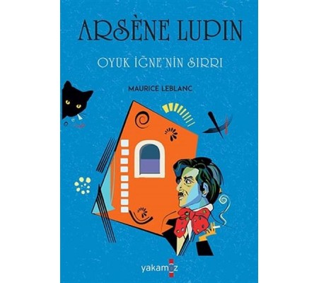 Oyuk İğne'nin Sırrı - Arsene Lupin Oyuk İğne'nin Sırrı - Arsene Lupin