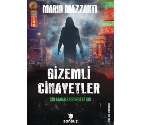 Gizemli Cinayetler - Çin Mahallesi'ndeki Sır Gizemli Cinayetler - Çin Mahallesi'ndeki Sır