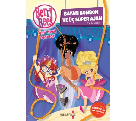 Bayan Bonbon ve Üç Süper Ajan Bayan Bonbon ve Üç Süper Ajan