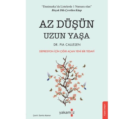 Az Düşün Uzun Yaşa Az Düşün Uzun Yaşa