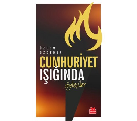 Cumhuriyet Işığında Söyleşiler Cumhuriyet Işığında Söyleşiler
