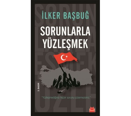 Sorunlarla Yüzleşmek Sorunlarla Yüzleşmek