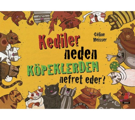 Kediler Neden Köpeklerden Nefret Eder? Kediler Neden Köpeklerden Nefret Eder?