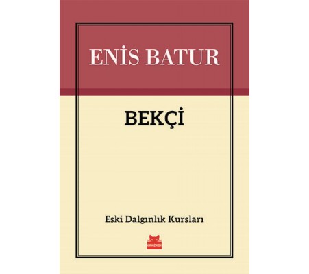 Bekçi - Eski Dalgınlık Kursları Bekçi - Eski Dalgınlık Kursları
