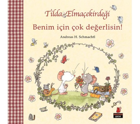 Tilda Elmaçekirdeği - Benim İçin Çok Değerlisin! Tilda Elmaçekirdeği - Benim İçin Çok Değerlisin!
