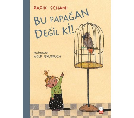 Bu Papağan Değil ki! Bu Papağan Değil ki!